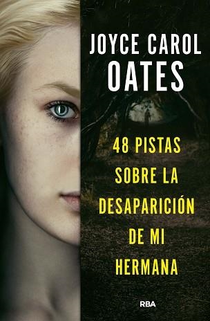 48 PISTAS SOBRE LA DESAPARICIÓN DE MI HERMANA | 9788411321518 | OATES, JOYCE CAROL | Llibreria Aqualata | Comprar libros en catalán y castellano online | Comprar libros Igualada