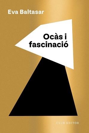 OCÀS I FASCINACIÓ | 9788473294294 | BALTASAR, EVA | Llibreria Aqualata | Comprar libros en catalán y castellano online | Comprar libros Igualada