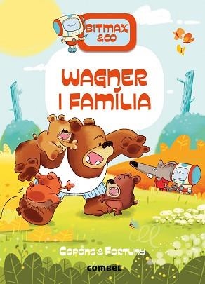 BITMAX & CO 12. WAGNER I FAMÍLIA | 9788411581097 | COPONS RAMON, JAUME | Llibreria Aqualata | Comprar llibres en català i castellà online | Comprar llibres Igualada