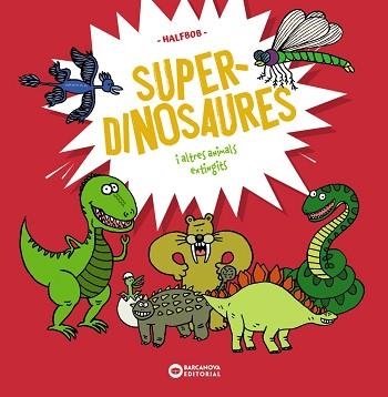 SUPERDINOSAURES | 9788448963941 | HALFBOB, HALFBOB | Llibreria Aqualata | Comprar llibres en català i castellà online | Comprar llibres Igualada