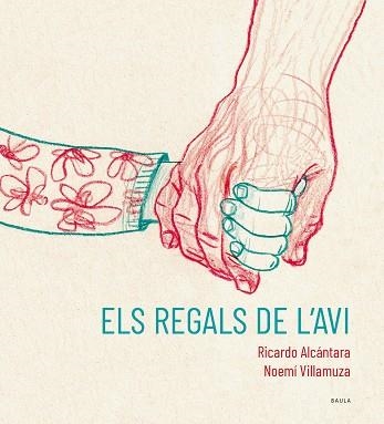 REGALS DE L'AVI, ELS | 9788447951215 | ALCÁNTARA SGARBI, RICARDO | Llibreria Aqualata | Comprar llibres en català i castellà online | Comprar llibres Igualada