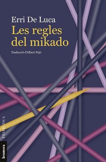 REGLES DEL MIKADO, LES | 9788413586236 | DE LUCA, ERRI | Llibreria Aqualata | Comprar libros en catalán y castellano online | Comprar libros Igualada