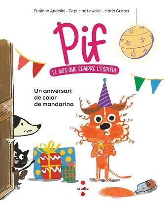 PIF 2. UN ANIVERSARI DE COLOR DE MANDAR | 9788466156875 | ANGELINI, FABIANA/LEWALLE, CAPUCINE | Llibreria Aqualata | Comprar llibres en català i castellà online | Comprar llibres Igualada