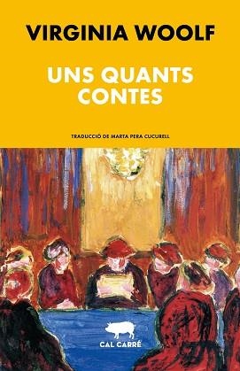 UNS QUANTS CONTES | 9788412725551 | WOOLF, VIRGINIA | Llibreria Aqualata | Comprar llibres en català i castellà online | Comprar llibres Igualada