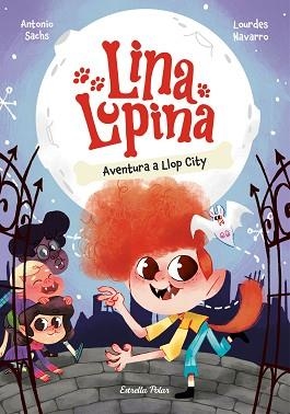 LINA LUPINA 1. AVENTURA A LLOP CITY | 9788413897431 | SACHS, ANTONIO/NAVARRO, LOURDES | Llibreria Aqualata | Comprar llibres en català i castellà online | Comprar llibres Igualada