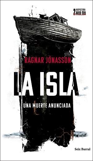 ISLA, LA (SERIE INSPECTORA HULDA 2) | 9788432243271 | JÓNASSON, RAGNAR | Llibreria Aqualata | Comprar llibres en català i castellà online | Comprar llibres Igualada