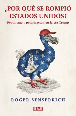 POR QUÉ SE ROMPIÓ ESTADOS UNIDOS | 9788419642639 | SENSERRICH, ROGER | Llibreria Aqualata | Comprar llibres en català i castellà online | Comprar llibres Igualada