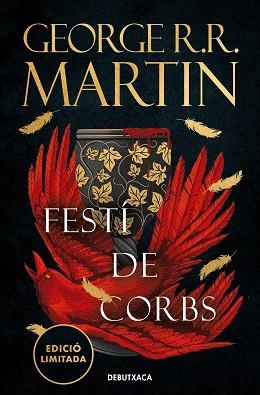 FESTÍ DE CORBS (EDICIÓ LIMITADA) (CANÇÓ DE GEL I FOC 4) | 9788419394408 | R.R. MARTIN, GEORGE | Llibreria Aqualata | Comprar llibres en català i castellà online | Comprar llibres Igualada