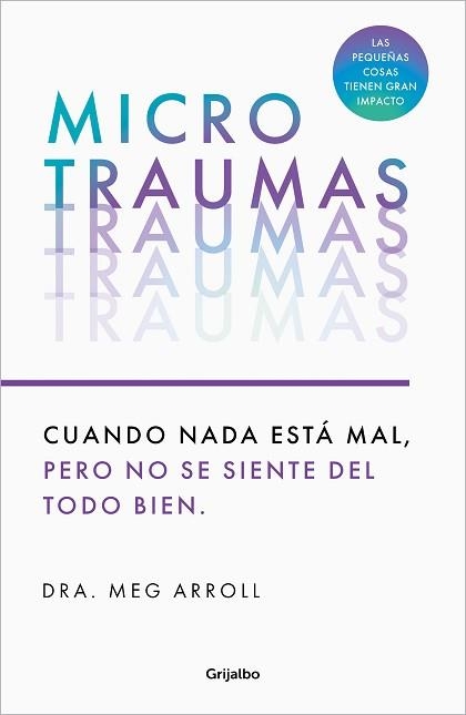 MICROTRAUMAS | 9788425366222 | ARROLL, DRA. MEG | Llibreria Aqualata | Comprar llibres en català i castellà online | Comprar llibres Igualada