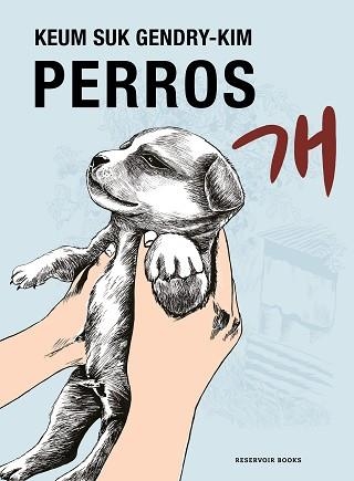 PERROS | 9788419437778 | GENDRY-KIM, KEUM SUK | Llibreria Aqualata | Comprar llibres en català i castellà online | Comprar llibres Igualada