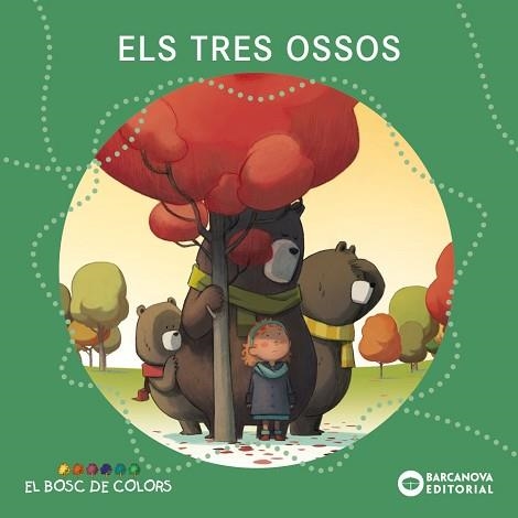 TRES OSSOS, EL (BOSC DE COLORS) | 9788448962906 | BALDÓ, ESTEL / GIL, ROSA / SOLIVA, MARIA | Llibreria Aqualata | Comprar llibres en català i castellà online | Comprar llibres Igualada