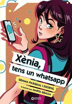 XÈNIA, TENS UN WHATSAPP | 9788448963491 | PASQUAL I ESCRIVÀ, GEMMA | Llibreria Aqualata | Comprar llibres en català i castellà online | Comprar llibres Igualada