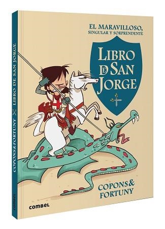 MARAVILLOSO, SINGULAR Y SORPRENDENTE LIBRO DE SAN JORGE, EL | 9788411581462 | COPONS RAMON, JAUME | Llibreria Aqualata | Comprar llibres en català i castellà online | Comprar llibres Igualada