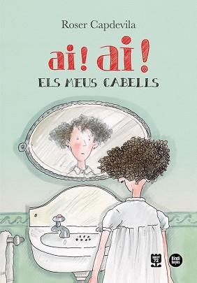 AI! AI! ELS MEUS CABELLS | 9788418288777 | CAPDEVILA, ROSER | Llibreria Aqualata | Comprar llibres en català i castellà online | Comprar llibres Igualada