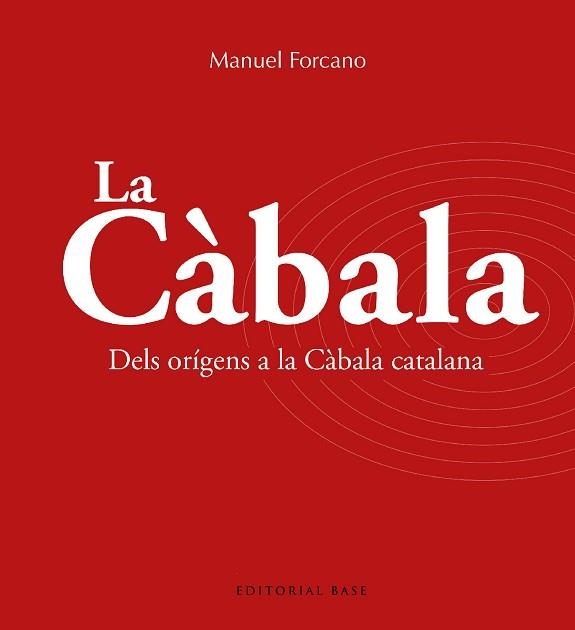 CÀBALA, LA. DELS ORÍGENS A LA CÀBALA CATALANA | 9788419007735 | FORCANO I APARICIO, MANUEL | Llibreria Aqualata | Comprar llibres en català i castellà online | Comprar llibres Igualada