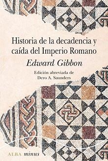 HISTORIA DE LA DECADENCIA Y CAÍDA DEL IMPERIO ROMANO | 9788490656877 | GIBBON, EDWARD | Llibreria Aqualata | Comprar llibres en català i castellà online | Comprar llibres Igualada