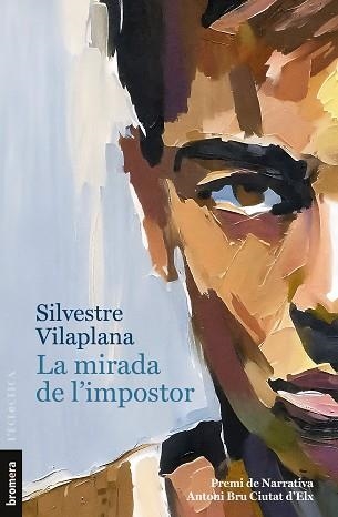 MIRADA DE L'IMPOSTOR, LA | 9788413586205 | VILAPLANA, SILVESTRE | Llibreria Aqualata | Comprar llibres en català i castellà online | Comprar llibres Igualada