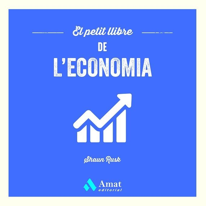 PETIT LLIBRE DE L'ECONOMIA, EL | 9788419870100 | RUSK, SHAUN | Llibreria Aqualata | Comprar llibres en català i castellà online | Comprar llibres Igualada