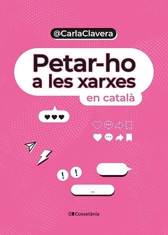 PETAR-HO A LES XARXES EN CATALÀ | 9788413563589 | CLAVERA BUCH, CARLA | Llibreria Aqualata | Comprar llibres en català i castellà online | Comprar llibres Igualada