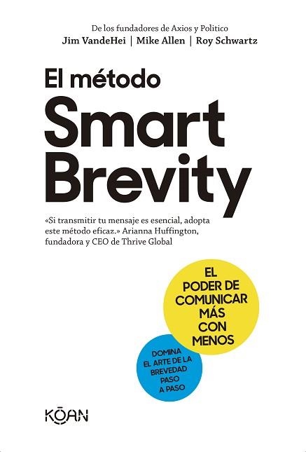 MÉTODO SMART BREVITY, EL | 9788418223938 | VANDEHEI, JIM / ALLEN, MIKE / SCHWARTZ, ROY | Llibreria Aqualata | Comprar llibres en català i castellà online | Comprar llibres Igualada