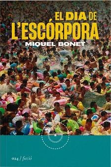 DIA DE L'ESCÓRPORA, EL | 9788419059239 | BONET, MIQUEL | Llibreria Aqualata | Comprar llibres en català i castellà online | Comprar llibres Igualada