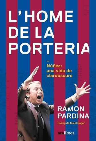 HOME DE LA PORTERIA, L' | 9788411730273 | PARDINA, RAMON | Llibreria Aqualata | Comprar llibres en català i castellà online | Comprar llibres Igualada