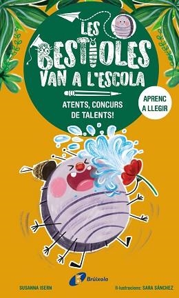 BESTIOLES VAN A L'ESCOLA 2, LES. ATENTS, CONCURS DE TALENTS! | 9788413493367 | ISERN, SUSANNA | Llibreria Aqualata | Comprar llibres en català i castellà online | Comprar llibres Igualada