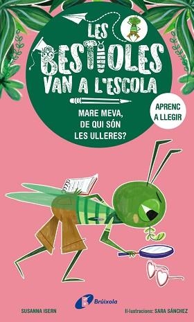 BESTIOLES VAN A L'ESCOLA 3, LES. MARE MEVA, DE QUI SÓN LES ULLERES? | 9788413493374 | ISERN, SUSANNA | Llibreria Aqualata | Comprar llibres en català i castellà online | Comprar llibres Igualada