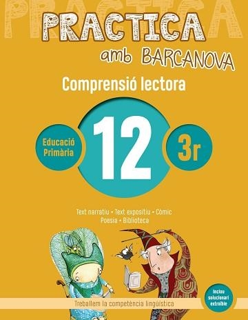 PRACTICA AMB BARCANOVA 12. COMPRENSIÓ LECTORA  | 9788448948559 | CAMPS, MONTSERRAT / MONTAÑOLA, ROSER | Llibreria Aqualata | Comprar llibres en català i castellà online | Comprar llibres Igualada