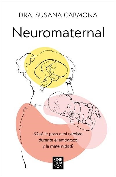 NEUROMATERNAL | 9788466678087 | CARMONA, DRA. SUSANA | Llibreria Aqualata | Comprar llibres en català i castellà online | Comprar llibres Igualada