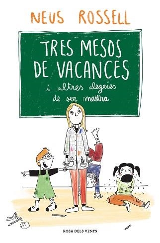 TRES MESOS DE VACANCES | 9788419259509 | ROSSELL, NEUS | Llibreria Aqualata | Comprar libros en catalán y castellano online | Comprar libros Igualada