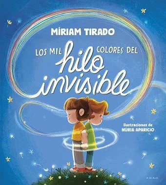 MIL COLORES DEL HILO INVISIBLE, LOS | 9788419910035 | TIRADO, MÍRIAM | Llibreria Aqualata | Comprar llibres en català i castellà online | Comprar llibres Igualada