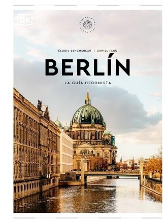 BERLÍN. LA GUÍA HEDONISTA (PEQUEÑOS ATLAS HEDONISTAS 2024) | 9780241684719 | DK | Llibreria Aqualata | Comprar llibres en català i castellà online | Comprar llibres Igualada