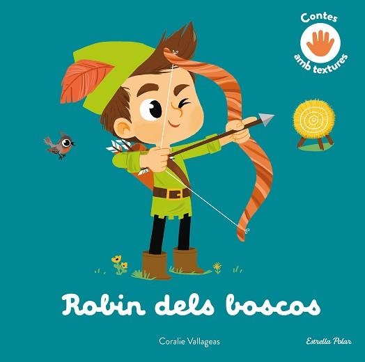 ROBIN DELS BOSCOS. CONTE AMB TEXTURES | 9788413896816 | VALLAGEAS, CORALIE | Llibreria Aqualata | Comprar llibres en català i castellà online | Comprar llibres Igualada