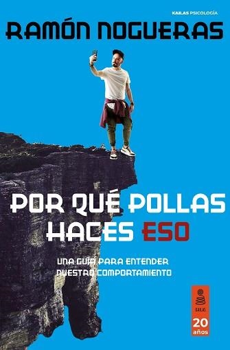 POR QUÉ POLLAS HACES ESO | 9788418345777 | NOGUERAS PÉREZ, RAMÓN | Llibreria Aqualata | Comprar llibres en català i castellà online | Comprar llibres Igualada