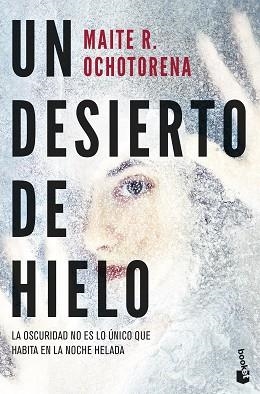 UN DESIERTO DE HIELO | 9788408285113 | R. OCHOTORENA, MAITE | Llibreria Aqualata | Comprar llibres en català i castellà online | Comprar llibres Igualada