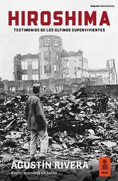 HIROSHIMA | 9788418345623 | RIVERA, AGUSTÍN | Llibreria Aqualata | Comprar llibres en català i castellà online | Comprar llibres Igualada