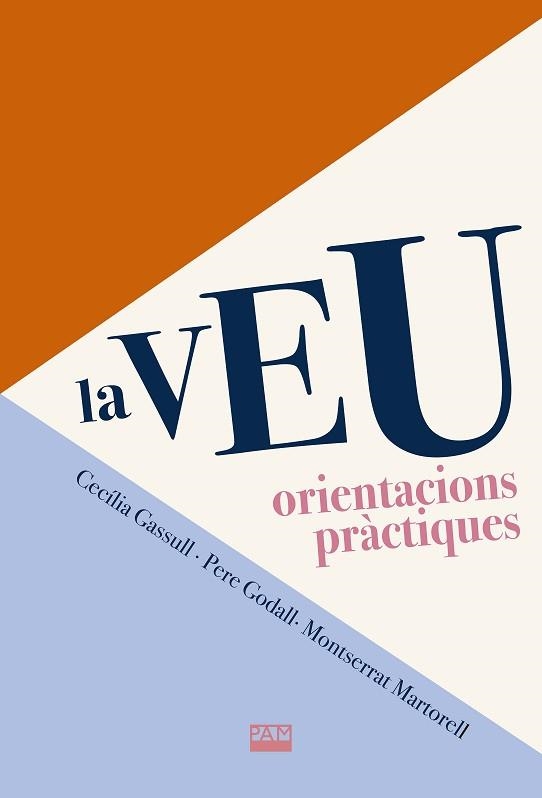 VEU, LA. ORIENTACIONS PRÀCTIQUES | 9788491913009 | GASSULL, CECÍLIA | Llibreria Aqualata | Comprar llibres en català i castellà online | Comprar llibres Igualada