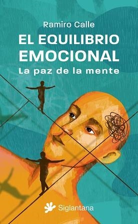 EQUILIBRIO EMOCIONAL, EL | 9788410179080 | CALLE, RAMIRO | Llibreria Aqualata | Comprar llibres en català i castellà online | Comprar llibres Igualada