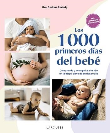 1000 PRIMEROS DÍAS DEL BEBÉ, LOS | 9788410124042 | ROEHRIG, DRA. CORINNE | Llibreria Aqualata | Comprar libros en catalán y castellano online | Comprar libros Igualada