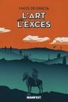 ART DE L'EXCÉS, L' | 9788419719850 | DE GRÀCIA, MAIOL | Llibreria Aqualata | Comprar llibres en català i castellà online | Comprar llibres Igualada