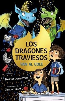 DRAGONES TRAVIESOS 2, LOS. LOS DRAGONES TRAVIESOS VAN AL COLE | 9788469663943 | PRIOR, NATALIE JANE | Llibreria Aqualata | Comprar llibres en català i castellà online | Comprar llibres Igualada