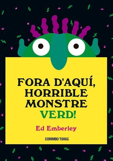 FORA D'AQUÍ, HORRIBLE MONSTRE VERD | 9788484706656 | EMBERLEY, ED | Llibreria Aqualata | Comprar llibres en català i castellà online | Comprar llibres Igualada