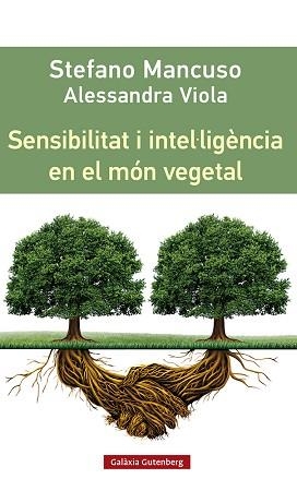 SENSIBILITAT I INTEL·LIGÈNCIA EN EL MÓN VEGETAL | 9788419392435 | MANCUSO, STEFANO | Llibreria Aqualata | Comprar libros en catalán y castellano online | Comprar libros Igualada