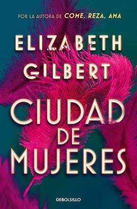 CIUDAD DE MUJERES | 9788466374309 | GILBERT, ELIZABETH | Llibreria Aqualata | Comprar llibres en català i castellà online | Comprar llibres Igualada