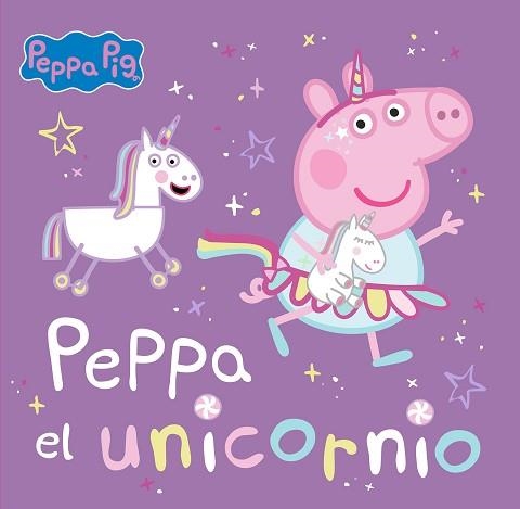 PEPPA PIG. UN CUENTO. PEPPA EL UNICORNIO | 9788448867768 | Llibreria Aqualata | Comprar llibres en català i castellà online | Comprar llibres Igualada