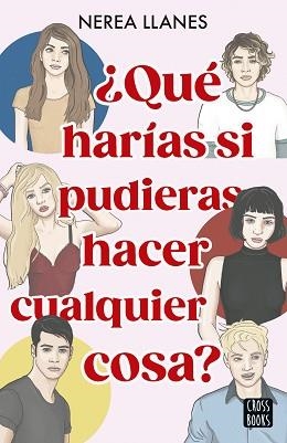 QUÉ HARÍAS SI PUDIERAS HACER CUALQUIER COSA? | 9788408284659 | LLANES, NEREA | Llibreria Aqualata | Comprar llibres en català i castellà online | Comprar llibres Igualada