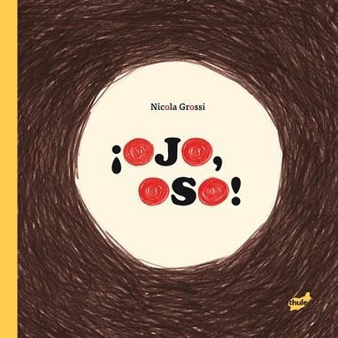 OJO, OSO! | 9788415357889 | GROSSI, NICOLA | Llibreria Aqualata | Comprar llibres en català i castellà online | Comprar llibres Igualada