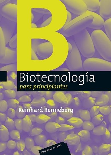 BIOTECNOLOGÍA PARA PRINCIPIANTES | 9788429174830 | RENNEBERG, REINHARD | Llibreria Aqualata | Comprar llibres en català i castellà online | Comprar llibres Igualada