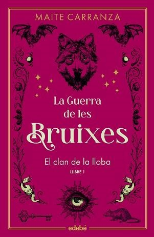 CLAN DE LA LLOBA (LA GUERRA DE LES BRUIXES 1) | 9788468369761 | CARRANZA, MAITE | Llibreria Aqualata | Comprar llibres en català i castellà online | Comprar llibres Igualada